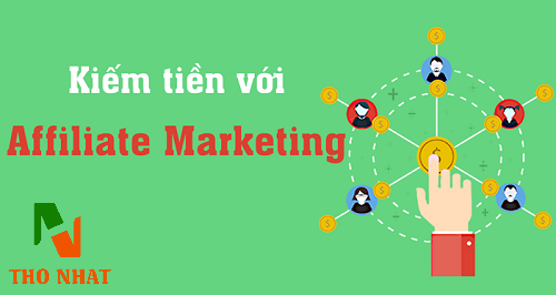 Kiếm tiền với mô hình Affiliate Marketing có hiệu quả hay không?